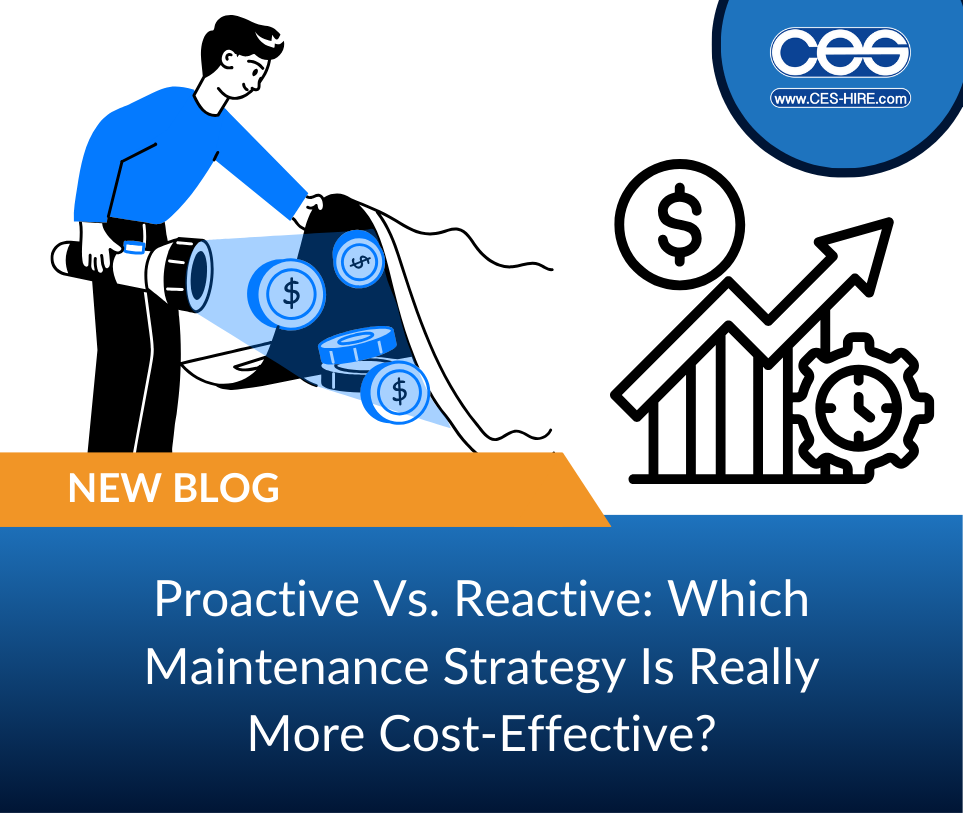 Proactive Vs. Reactive: Which Maintenance Strategy Is Really More Cost-Effective?
