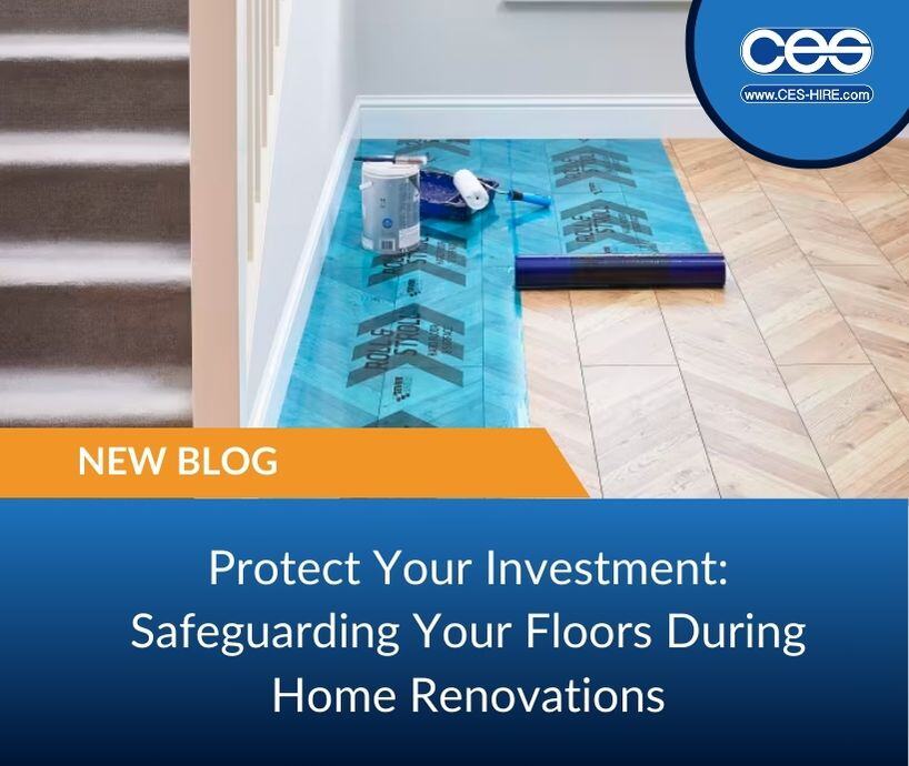 Protect Your Investment: Safeguarding Your Floors During Home Renovations