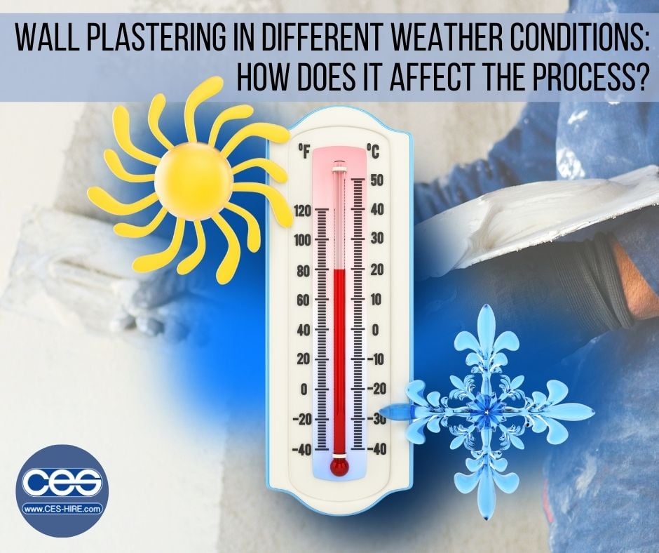 Wall Plastering in Different Weather Conditions: How does it affect the process?